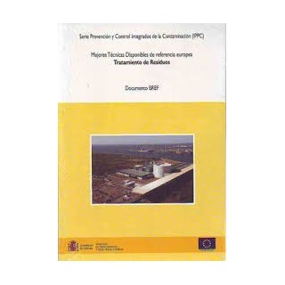 Mejores técnicas disponibles de referencias europea. Tratamiento de Residuos. Documento BREF.
